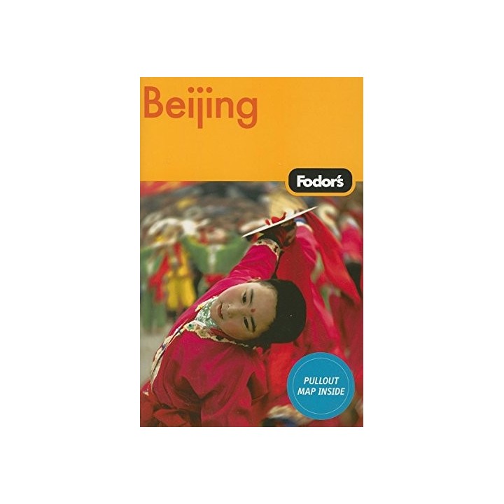 Fodor's Beijing, 1st Edition (Fodor's Gold Guides)